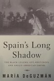 Spain's Long Shadow Spain's Long Shadow