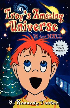 TROY'S AMAZING UNIVERSE - Tosten, S. Kennedy