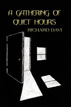 A GATHERING OF QUIET HOURS - Davi, Richard
