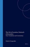 The Life of Leontios, Patriarch of Jerusalem: Text, Translation and Commentary