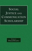Social Justice and Communication Scholarship Social Justice and Communication Scholarship