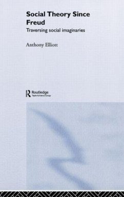 Social Theory Since Freud - Elliott, Anthony