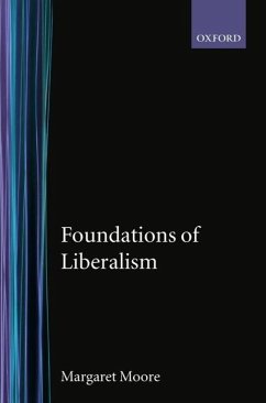 Foundations of Liberalism - Moore, David S; Moore, Margaret