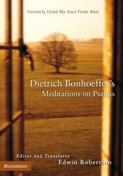 Dietrich Bonhoeffer's Meditations on Psalms - Bonhoeffer, Dietrich