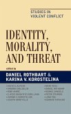 Identity, Morality, and Threat