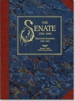 Senate, 1789-1989: Historical Statistics, 1789-1992 - Byrd, Robert C.