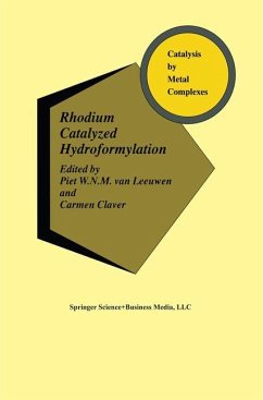 Rhodium Catalyzed Hydroformylation - van Leeuwen, P.W. / Claver, Carmen (Hgg.)