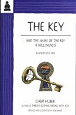 The Key: And the Name of the Key Is Willingness