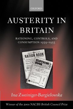 Austerity in Britain - Bargielowska, Ina Zweinger; Zweiniger-Bargielowska, Ina