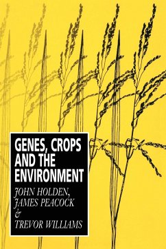 Genes, Crops and the Environment - Holden, John