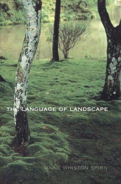 The Language of Landscape - Spirn, Anne Whiston