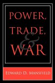 Power, Trade, and War