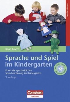 Sprache und Spiel im Kindergarten, m. Audio-CD - Götte, Rose