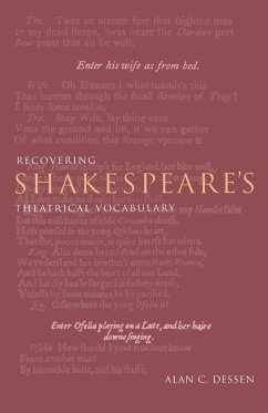 Recovering Shakespeare's Theatrical Vocabulary - Dessen, Alan C.