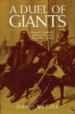 A Duel of Giants: Bismarck, Napoleon III, and the Origins of the Franco-Prussian War