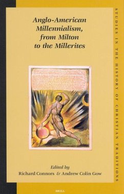 Anglo-American Millennialism, from Milton to the Millerites - Connors, Richard / Gow, Andrew Colin (eds.)