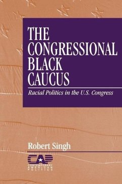 The Congressional Black Caucus - Singh, Robert