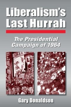 Liberalism's Last Hurrah - Donaldson, Robert H