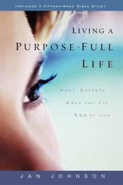 Living a Purpose-Full Life - Johnson, Jan