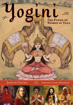 Yogini: The Power of Women in Yoga - Gates, Janice