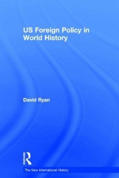 Us Foreign Policy in World History - Ryan, David