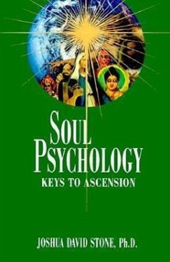 Soul Psychology: Keys to Ascension - Stone, Joshua David