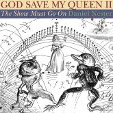 God Save My Queen II: The Show Must Go on