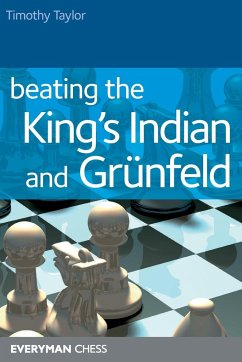 Beating the King's Indian and Grunfeld - Taylor, Tim