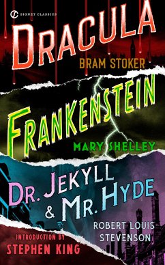 Frankenstein, Dracula, Dr. Jekyll and Mr. Hyde - Shelley, Mary; Stoker, Bram; Stevenson, Robert Louis