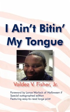 I Ain't Bitin' My Tongue - Fisher Jr., Valdez V.