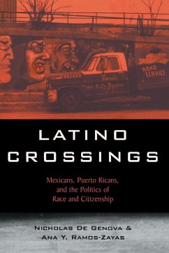 Latino Crossings - De Genova, Nicholas; Ramos-Zayas, Ana Yolanda
