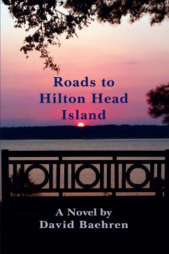 Roads to Hilton Head Island - Baehren, David F