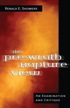 The Pre-Wrath Rapture View - Showers, Renald E