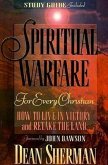 Spiritual Warfare for Every Christian: How to Live in Victory and Retake the Land