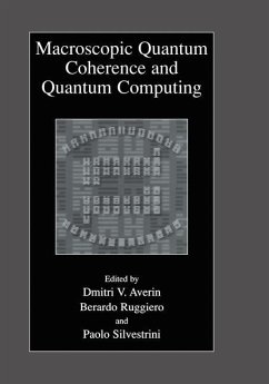 Macroscopic Quantum Coherence and Quantum Computing - Averin, Dmitri V. / Ruggiero, Berardo / Silvestrini, Paolo (Hgg.)