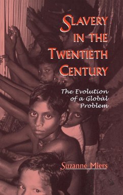 Slavery in the Twentieth Century - Miers, Suzanne