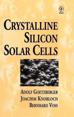 Crystalline Silicon Solar Cells - Goetzberger, Adolf; Knobloch, Joachim; Voss, Bernhard