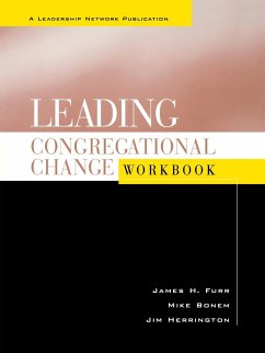 Leading Congregational Change - Herrington, Jim; Bonem, Mike; Furr, James H