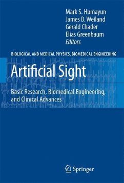 Artificial Sight - Humayun, Mark S. / Weiland, James D. / Chader, Gerald / Greenbaum, Elias (eds.)