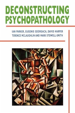 Deconstructing Psychopathology - Parker; Georgaca, Eugenie; Harper, David
