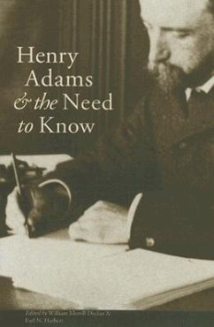 Henry Adams & the Need to Know
