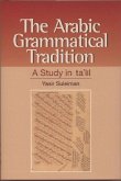 The Arabic Grammatical Tradition: A Study Intaclìl