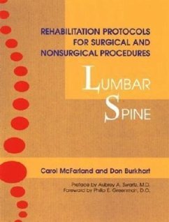 Rehabilitation Protocols for Surgical and Nonsurgical Procedures: Lumbar Spine - McFarland, Carol; Burkhart, Don