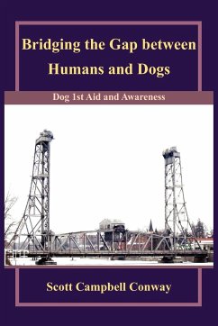 Bridging the Gap between Humans and Dogs - Conway, Scott Campbell