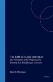 The Birth of a Legal Institution: The Formation of the Waqf in Third-Century A.H. &#7716;anaf&#299; Legal Discourse
