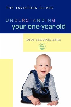 Understanding Your One-Year-Old - Gustavus Jones, Sarah