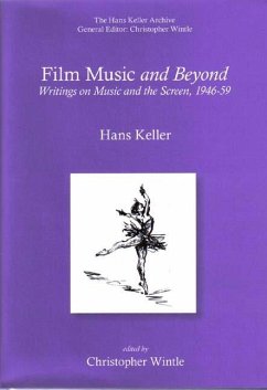 Film Music and Beyond - Keller, Hans; Wintle, Christopher
