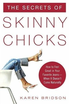The Secrets of Skinny Chicks - Bridson, Karen