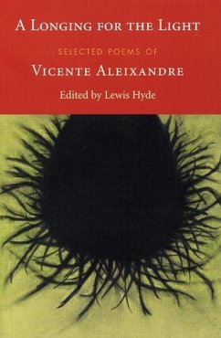 A Longing for the Light - Aleixandre, Vincente