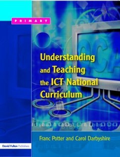 Understanding and Teaching the ICT National Curriculum - Darbyshire, Carol Understanding and Teaching the ICT National Curriculum - Darbyshire, Carol